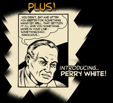 Introducing PERRY WHITE!